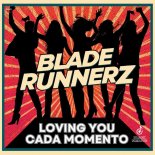 Blade Runnerz - Cada Momento (Original Mix)
