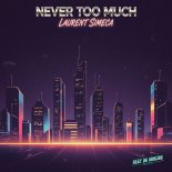 Laurent Simeca - Never Too Much (Original Mix)