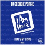 DJ Georgie Porgie - That's My Disco