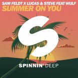 Sam Feldt x Lucas & Steve - Summer On You (Frat Nox Remix)