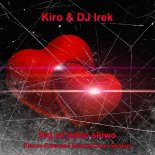 Kiro & DJ Irek - Daj mi jedno słowo (Dance Extended Remix)(Cover Skolim)