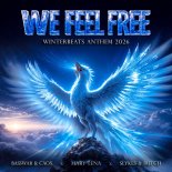 BassWar & CaoX, Mary Lena, Slykes & Butch - We Feel Free (Winterbeats Anthem 2026)