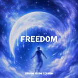Brian Rian Rehan - Freedom