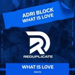Adri Block - What Is Love