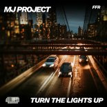 MJ-Project - Turn the Lights Up (Original Mix)
