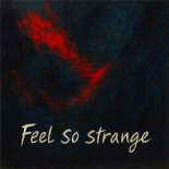 STAX - Feel So Strange