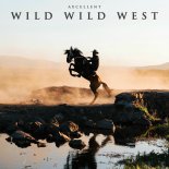 Axcellent - Wild Wild West