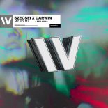 Szecsei & Darwin Feat. Red Luna - My My My
