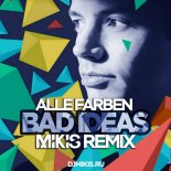 Alle Farben - Bad Ideas (Mikis Extended Remix)