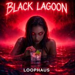 LOOPHAUS - Black Lagoon