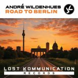 Andre Wildenhues - Road to Berlin (Extended Mix)