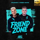 Voltrack & Robin White - Friendzone
