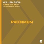 William Silva - Same As You (Thomas Nikki Extended Remix)