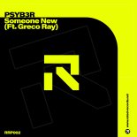 PSYB3R Feat. Greco Ray - Someone New (Extended Mix)