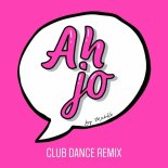 Mariko - Ah Jo (Club Dance Remix)