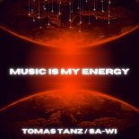 Tomas Tanz & Sa-Wi - Music Is My Energy (Club Mix)