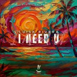 Luisk Rivera - I Need U (Extended Mix)