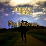 URBAN OWL - Miss Frequency (Original Mix)