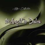 Mfm collective - Midnight in Dubai