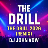 The Drill- The Drill 2026 (Remix Dj John VDW)