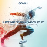 Fedde Le Grand & Ida Corr - Let Me Think About It (GonSu x Jenia Smile & Ser Twister Remix)