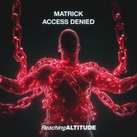 Matrick - Access Denied (Extended Mix)