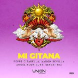 Peppe Citarella, Aaron Sevilla, Angel Rodriguez, Sergei Rez - Mi Gitana (Extended Mix)