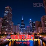 SOA Deejays - Turn The Lights Off (EXTENDED)