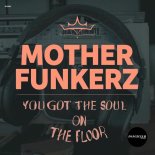 Mother Funkerz - On The Floor (Extended Mix)