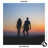 Vanever - Enamorada (Extended Mix)
