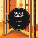 Gypsy Queen - Siente Calor (Extended Mix)