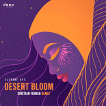 Elegant Ape - Desert Bloom (Cristian Ferrer Remix)