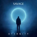 Savage - ETERNITY (PAS Remix Extended)