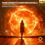 Mark Sherry & Christina Novelli - Lighting Fires (Darren Porter & BiXX Extended Remix)