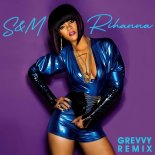 Rihanna - S&M (GREVVY REMIX) [Extended Mix]