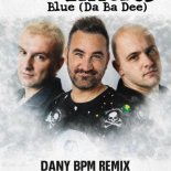 Eiffel 65 - Blue (Dany BPM Remix)