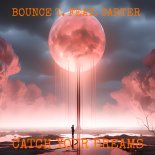 Bounce T. feat.Carter - Catch Your Dreams (Original Mix)