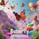 Fifthychild - Butterfly (Club Mix)