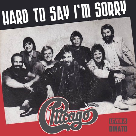 Chicago - Hard To Say I'm Sorry (Levon&Dinato Re-work 2026)
