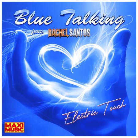 Blue Talking, Rachel Santos - Electric Touch