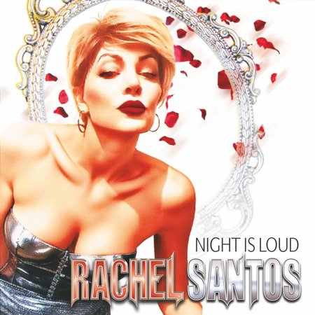 Rachel Santos - Night Is Loud