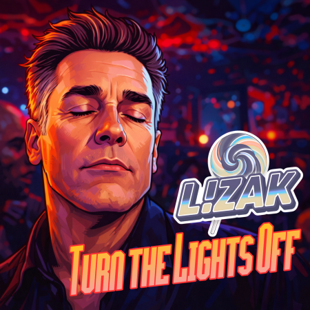 L!ZAK - Turn The Lights Off