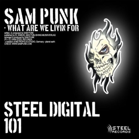 Sam Punk - What Are We Livin For (Sam Punk vs. Teflon John Mainstage Club Mix)