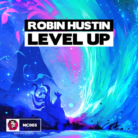Robin Hustin - Level Up (Extended Mix)