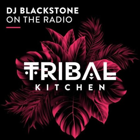 DJ Blackstone - On the Radio