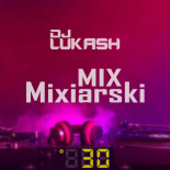 DJ LUKASH mix #30