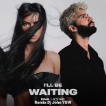 Inna, R3HAB - I'll Be Waiting 2026 (Remix Dj John VDW)