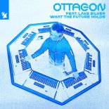 OTTAGON feat. Lake Silver - What the Future Holds (Extended Mix)