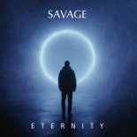Savage - Eternity (John E.S Remix)
