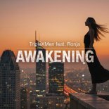 TripleXMen feat. Ronja - Awakening